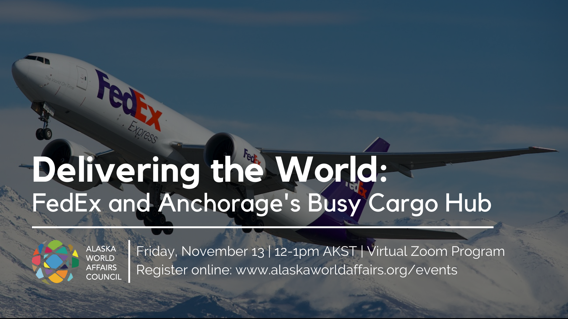Delivering the World FedEx and Anchorage’s Busy Cargo Hub FedEx