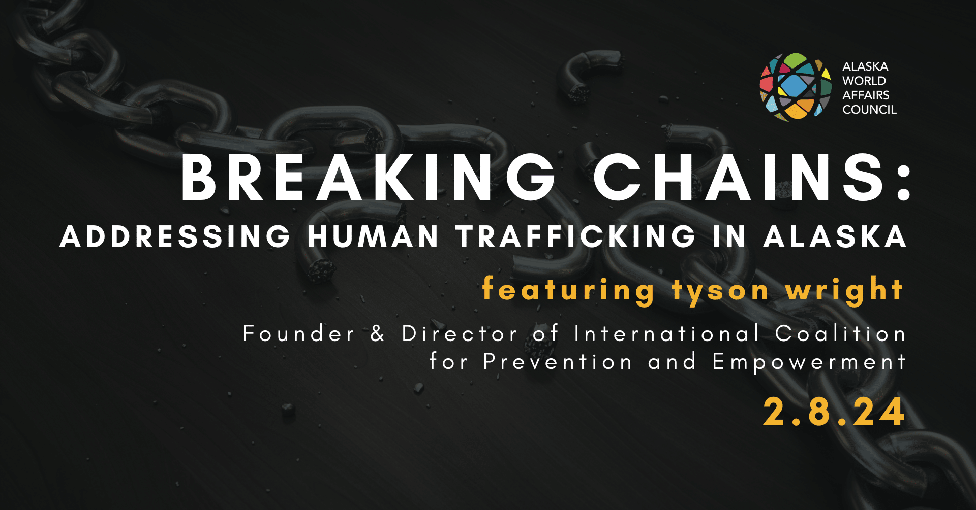 Breaking Chains: Addressing Human Trafficking in Alaska | Tyson Wright
